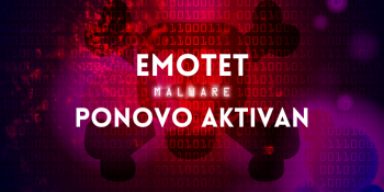 Emotet ponovo aktivan Emotet ponovo aktivan