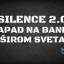 Silence 2.0 - napad na banke širom sveta