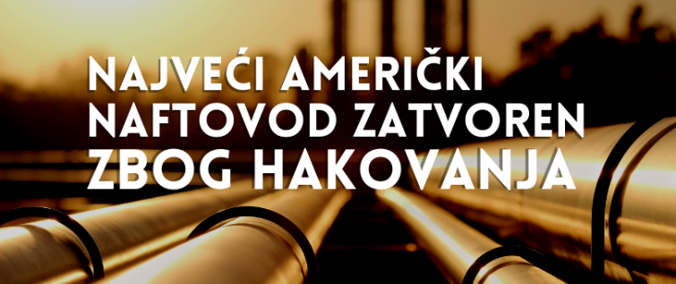 Najveći američki naftovod zatvoren zbog hakovanja