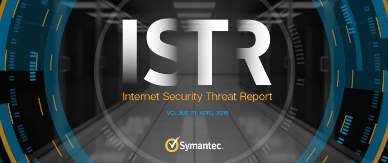 Symantec Internet Security Threat Report 2016