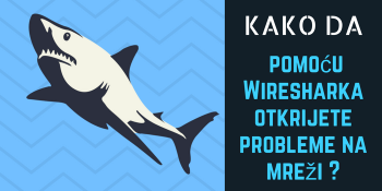 Kako da otkrijete probleme na mreži pomoću Wiresharka? [how-to]