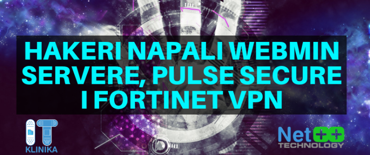 Hakeri napali Webmin servere, Pulse Secure i Fortinet VPN