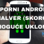 Uporni Android malver (skoro) nemoguće ukloniti!