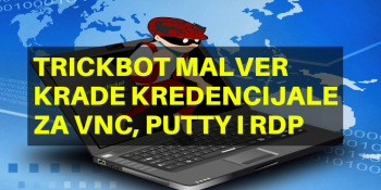 Trickbot malver krade kredencijale za VNC, PuTTy i RDP