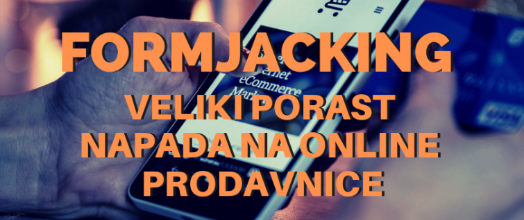 Formjacking – veliki porast napada na online prodavnice